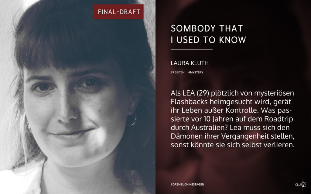 Synopsis des Mysterys „Somebody that I used to know“ von Laura Kluth