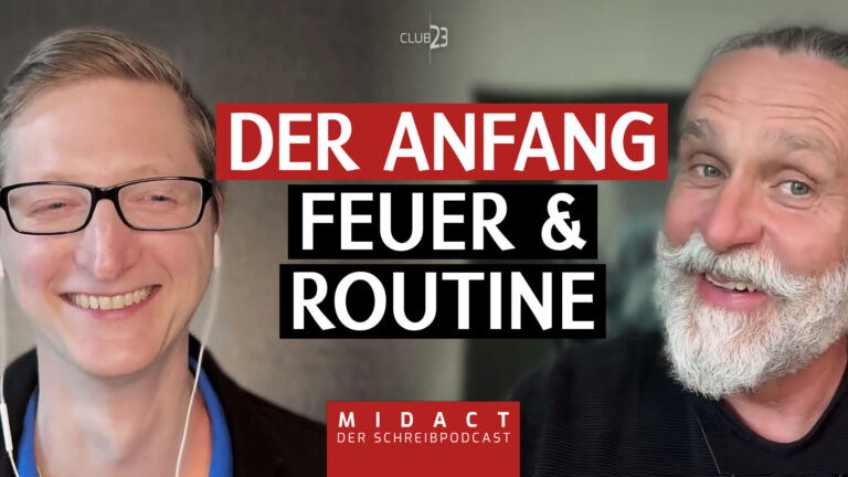 Midact, der Schreibpodcast von Club23, Staffel 1 Folge 1, Der Anfang, Feuer & Routine